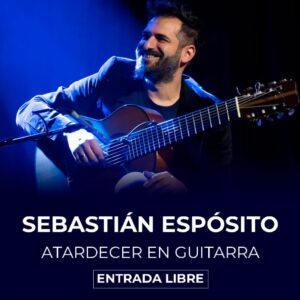 SEBASTIAN ESPOSITO<br>Atardecer en guitarra<br>Miércoles 15/4 19.30 hs / ENTRADA LIBRE<br>Cliqueá en la foto para reservar