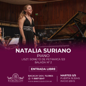 NATALIA SURIANO, piano<br>Liszt: Soneto de Petrarca 123<br>Martes 5/5 Puerta 19.30 hs Inicio 20 hs ENTRADA LIBRE<br>Cliqueá en la foto para reservar