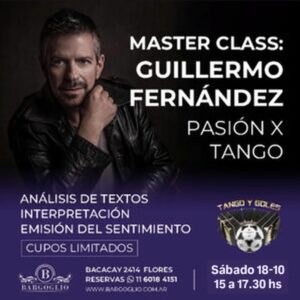 GUILLERMO FERNANDEZ<br>Masterclass: Pasión x Tango<br>Sábado 18/10  de 15 hs a 17.30hs