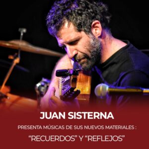 JUAN SAISTERNA<br>Músicos invitados: Ernesto Snajer<br>Sebastián Espósito<br>Jueves 29/10<br>Puerta 20-30 hs Show 21.15 hs
