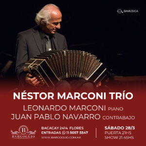 NESTOR MARCONI TRIO<br>Leonardo Marconi, piano<br>Juan Pablo Navarro, contrabajo<br>Sábado 28/3<br>Puerta 21 hs Show 21.45 hs