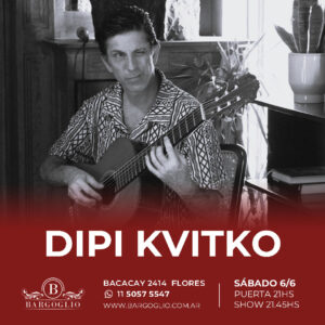 DIPI KVITKO en concierto<br>Sábado 6/6<br>Puerta 21 hs Show 21.45 hs
