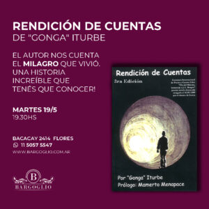 RENDICION DE CUENTAS<br>Libro de "Gonga" Iturbe<br>Encuentro y charla con el autor<br>Martes 19/5 Puerta 19.30 Inicio 20 hs<br>Entrada Libre, cliqueá en la foto p/reservar