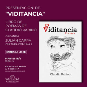 VIDITANCIA<br>Presentación del libro de poemas<br>de Claudio Rabino<br>Lunes 18/5 18.30 hs<br>Entrada Libre, cliqueá en la foto p/reservar