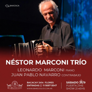 NESTOR MARCONI TRIO<br>Leonardo Marconi, piano<br>Juan Pablo Navarro, contrabajo<br>Sábado 26/9<br>Puerta 21 hs Show 21.45 hs