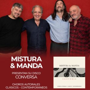 MISTURA & MANDA<br>Presenta su disco "Conversa"<br>Sábado 3/10<br>Puerta 21 hs Show 21.45 hs