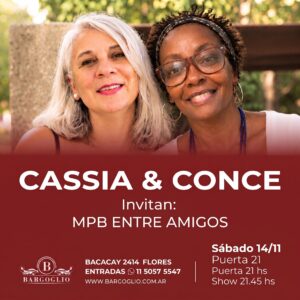 CASSIA & CONCE<br>Música entre amigos<br>Sábado 14/11<br>Puerta 21 hs Show 21.45 hs